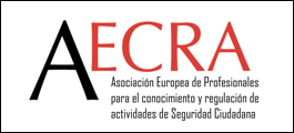 Aecra Asociación Europea de profesionales para el conocimiento y regulación de actividades de seguridad ciudadana